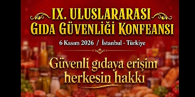 BU KONFERANSTA HAYAL OLAN SAĞLIKLI GIDA KONUSU DOKUZUNCU KEZ MASAYA YATIRILIYOR