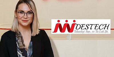 DESTECH’TE MELEK YILMAZ DÖNEMİ