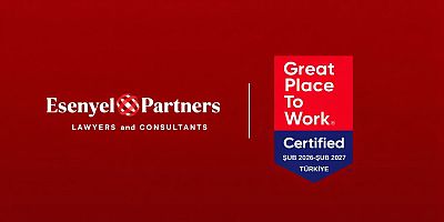 ESENYEL & PARTNERS, GREAT PLACE TO WORK® SERTİFİKASI ALMAYA HAK KAZANDI
