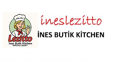 İNES KİREMİTÇİ'DEN İNESLEZİTTO LEZZETLERİ GELİYOR