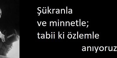 İYİ Kİ VARMIŞSIN ATATÜRK!!!