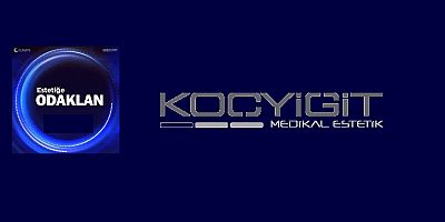  KOÇYİĞİT MEDİKAL ESTETİK YENİ ÜRÜNÜYLE ESTETİK DÜNYASINDA ÇOK SES GETİRECEK