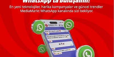 MEDIAMARKT ŞİMDİ DE WHAT’S APP KANALINDA