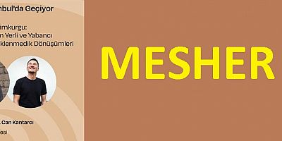  MESHER KÜLTÜR-SANATIN KALBİ OLMAYI SÜRDÜRÜYOR