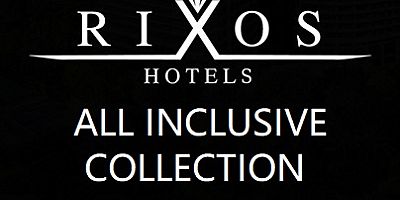 RIXOS’TA ‘ROXOS ALL INCLUSIVE COLLECTION ZAMANI
