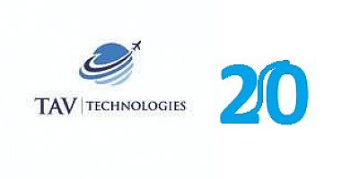 TAV TECHNOLOGIES 20 YAŞINDA