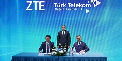 TT&ZTE İŞBİRLİĞİNE GİTTİ
